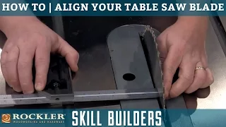 How to Align Your Table Saw Blade for Safe and Clean Cuts | Rockler Skill Builders