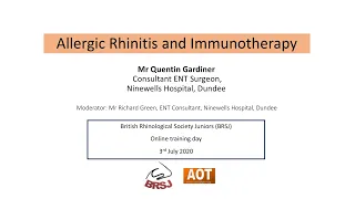Rhinology | Allergic Rhinitis & Immunotherapy | BRSJ | Mr Quentin Gardiner