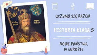 Historia klasa 5. Nowe państwa w Europie. Uczymy się razem