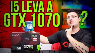 O I5-7400 LEVA UMA GTX 1070 em 18 GAMES? | Pichau Informatica