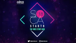DJ Private Ryan - Soca Starter 2018 )(2018 SOCA Mix)
