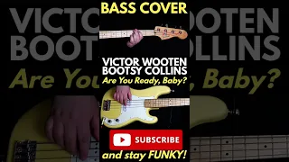 Victor Wooten ft. Bootsy Collins - Are You Ready, Baby? - main groove #bass #basscover #tabs #funk