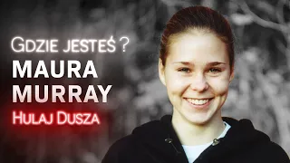 Gdzie jesteś? Maura Murray - najbardziej tajemnicza sprawa w USA / HULAJ DUSZA HISTORIE KRYMINALNE