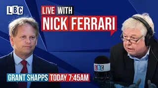 Nick Ferrari questions Energy Secretary Grant Shapps | Watch live