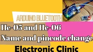 Hc-05 | Hc-06 bluetooth Pin Code and Name changing using arduino. | bluetooth module AT commands