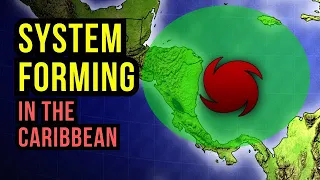 New Caribbean System Forming...