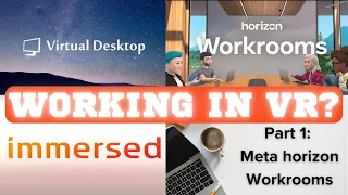 So Much Better! Working in VR Part 1: Meta Horizon Workrooms.