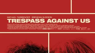 Trespass against us movie review | Virginia Film Festival Day 1|