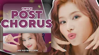 TWICE — Post Chorus (Until Scientist) | Line Distribution