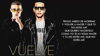 Vuelve   Daddy Yankee Ft  Bad Bunny  Vídeo Letra 2017