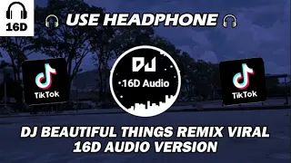 DJ BEAUTIFUL THINGS REMIX DJ DESA SOUND MADARA DUSAL VIRAL TIKTOK TERBARU 2024 | 16D AUDIO VERSION