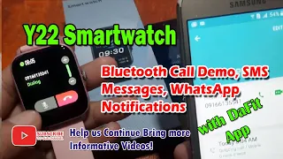 Y22 Smartwatch - Bluetooth Call Demo, SMS Messages, WhatsApp Notifications with Dafit App