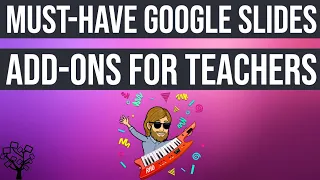 Must-Have Google Slides Add-Ons for Teachers