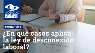 ¿En qué casos aplica la ley de desconexión laboral?