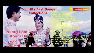 Nkauj Lom Zem Koom Ua ke/Top Hits Fast Songs Collections #audio #songs
