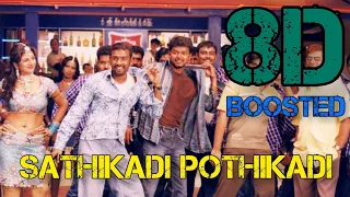 Sathikadi Pothikadi || 🛑8D BOOSTED || Sukran