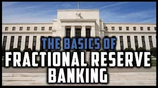 WHAT IS FRACTIONAL RESERVE BANKING? (Monetary Systems #3)