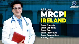 MRCPI (Ireland) - Exam Eligibility, Formats & Preparations