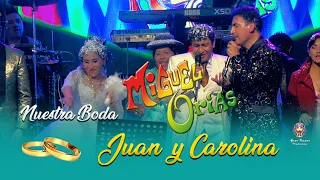 Miguel Orias en vivo - Boda de Juan y Carolina 2022