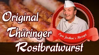 Original Thüringer Rostbratwurst selber machen - Thüringer Bratwurst - Roster - Opa Jochen´s Rezept