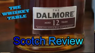 Dalmore 12 Review - Whiskey Table