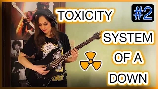 System Of A Down (SOAD) - Toxicity - Guitar Cover By Nariah Ardour