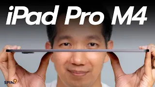 [spin9] รีวิว iPad Pro M4 — ปรับทุกอย่างที่ไม่ได้ร้องขอ บางเฉียบ จอดีจัด ชิพแรงเกินตัว