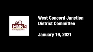 West Concord Junction Districts Committee, January 19, 2021. Concord, MA.