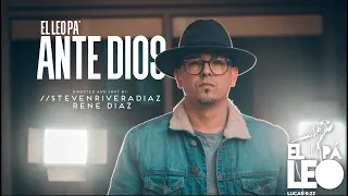 Ante Dios - El Leo Pa’ (Video Oficial)