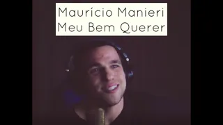 🎵💥 Meu Bem Querer - Maurício Manieri Acústico: Uma Viagem Musical Inesquecível! 🎸✨ cover