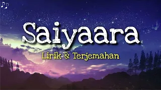 Saiyaara Lirik & Terjemahan Indonesia|Ek Tha Tiger