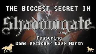 The Untold Stories of Shadowgate : The Most SECRET ROOM & MORE - Featuring Game Designer Dave Marsh