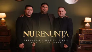 Fernando, Biji si Marius din Barbulesti - NU RENUNTA [ Official Video ] 2024