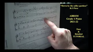 "Down by the salley gardens" - Grade 1 Piano Exam piece ( B:3 ) ABRSM 2021 - 22 / TUTORIAL