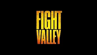 "Fight Valley" Opening Credits