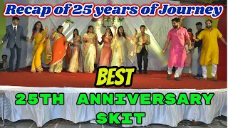 25th Anniversary Skit - Amazing performances