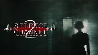 KARANLIK YOLLAR l Silence Channel 2 (Bölüm 1 ve 2)