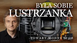 Była sobie lustrzanka, czyli jak jest zbudowany Olympus E510 [TOWARY MODNE 208]