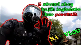 5 Stvari zbog kojih izgledate kao POCETNIK na motoru - BA Motovlog vlog #13