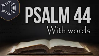 Psalm chapter 44 KJV | Audio Bible reading with words