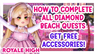 How To Complete All Quests on Diamond Beach for Free Accessories - Royale High!