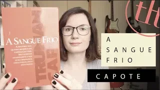 A sangue frio (Truman Capote) | Tatiana Feltrin