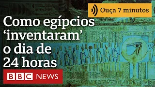 Como os antigos egípcios determinaram que o dia teria 24 horas