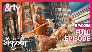 Indian Mythological Journey of Lord Krishna Story - Paramavatar Shri Krishna - Episode 236 - And TV