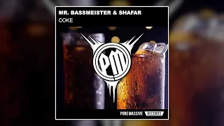 Coke - Mr. Bassmeister & Shafar [Pure Massive Records]
