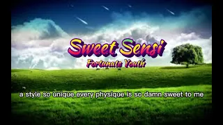 Sweet Sensi - Fortunate Youth (lyrics)