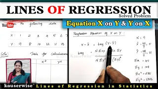 Lines of Regression Analysis | Equation X on Y and Y on X | Solved Problem | Statistics | kauserwise