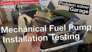 How to Install a mechanical fuel pump Chevy 350 (Corvette C3) how to test a mechanical fuel pump.