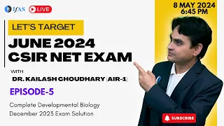 Live 5 - Exam Questions CSIR NET Dec 2023 Life ScienceI Developmental Biology I IFAS