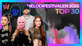 🇸🇪 Melodifestivalen 2024: My Top 30 (ALL SONGS) | Eurovision 2024 (Sweden)